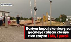 Bariyer kapalıyken karşıya geçmeye çalışan 2 kişiye tren çarptı: 1 ölü, 1 yaralı