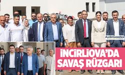 İncirliova’da Savaş rüzgarı