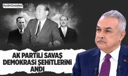 AK Partili Savaş demokrasi şehitlerini andı