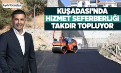 Kuşadası’nda hizmet seferberliği takdir topluyor