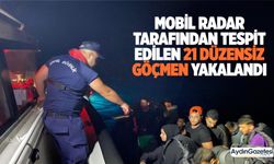 Mobil radar tarafından tespit edilen 21 düzensiz göçmen yakalandı