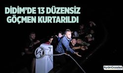 Didim’de 13 düzensiz göçmen kurtarıldı