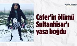 Cafer'in ölümü Sultanhisar'ı yasa boğdu