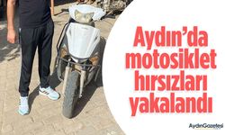 Aydın’da motosiklet hırsızları yakalandı