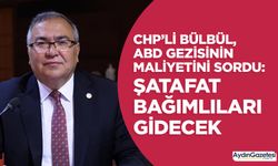 CHP’li Bülbül, ABD gezisinin maliyetini sordu: Şatafat bağımlıları gidecek