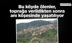 Bu köyde ölenler, toprağa verildikten sonra anı köşesinde yaşatılıyor