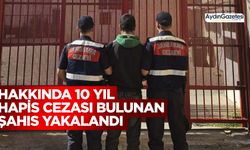 Hakkında 10 yıl hapis cezası bulunan şahıs yakalandı