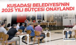 Kuşadası Belediyesi’nin 2025 yılı bütçesi onaylandı