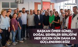 Başkan Ömer Günel: Doğal Şehirler Birliği’ni her geçen gün daha da güçlendireceğiz