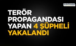 Terör propagandası yapan 4 şüpheli yakalandı