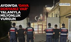 Aydın’da ‘dava dosyanız var’ yalanıyla milyonluk vurgun