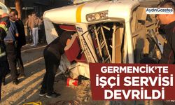 Germencik’te işçi servisi devrildi