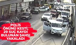 Polis önünü kesti, 29 suç kaydı bulunan şahsı yakaladı