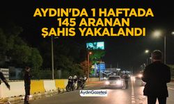 Aydın'da 1 haftada 145 aranan şahıs yakalandı