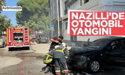 Nazilli’de otomobil yangını