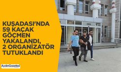 Kuşadası'nda 59 kaçak göçmen yakalandı, 2 organizatör tutuklandı