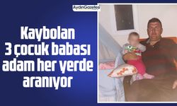 Kaybolan 3 çocuk babası adam her yerde aranıyor