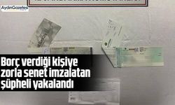 Borç verdiği kişiye zorla senet imzalatan şüpheli yakalandı