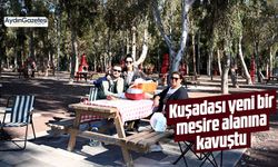 Kuşadası yeni bir mesire alanına kavuştu