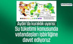 Aydın’da kuraklık uyarısı: Su tüketimi konusunda vatandaşları işbirliğine davet ediyoruz