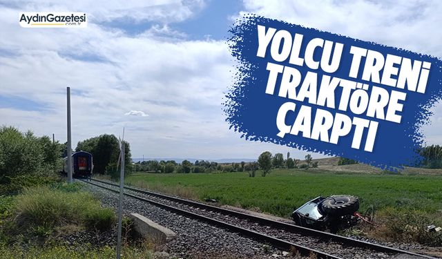 Yolcu treni traktöre çarptı