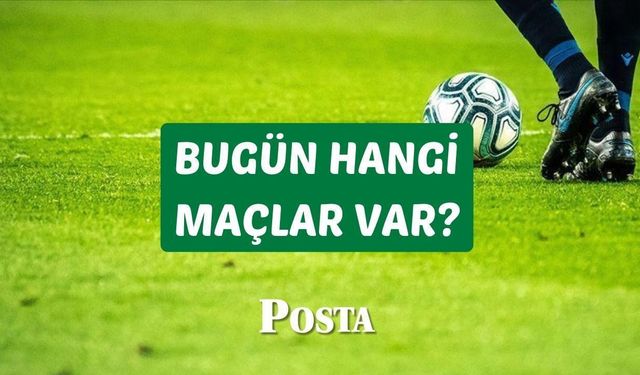 BUGÜN HANGİ MAÇLAR VAR? 10 Eylül Salı bu akşam maç var mı, hangi maçlar var?