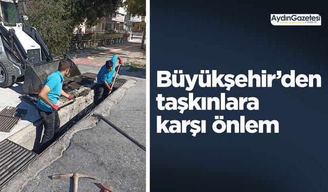 Büyükşehir’den taşkınlara karşı önlem