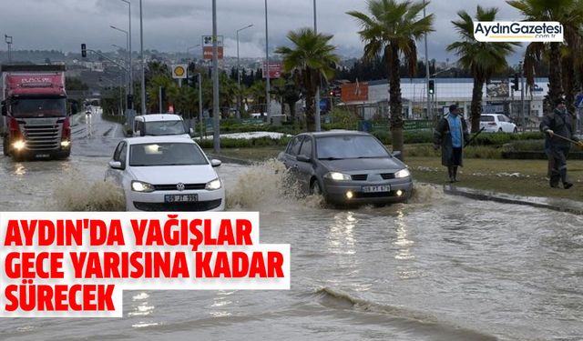 Aydın'da yağışlar gece yarısına kadar sürecek