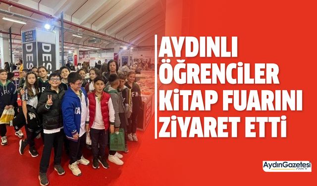 Aydınlı öğrenciler kitap fuarını gezdi