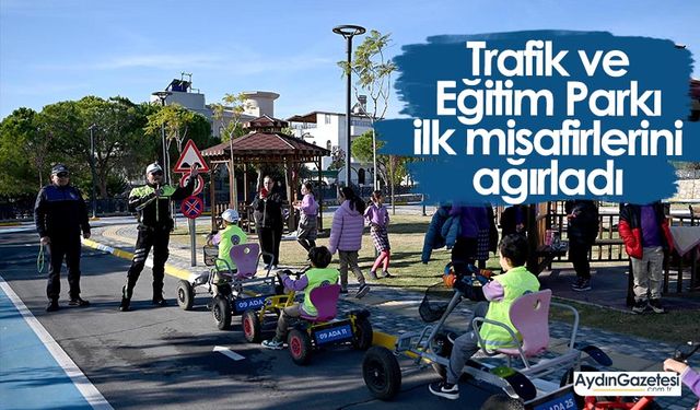 Trafik ve Eğitim Parkı ilk misafirlerini ağırladı