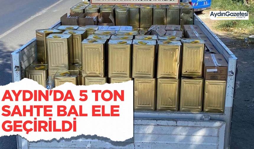 Aydın'da 5 ton sahte bal ele geçirildi