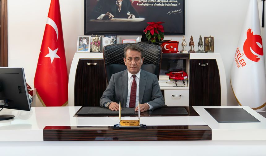 Başkan Yetişkin'den 10 Kasım mesajı: Atatürk'ü minnetle anıyoruz