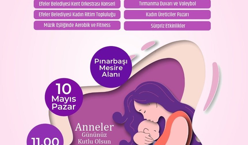 Efeler’de Anneler Günü coşkusu şenlikle taçlanıyor